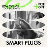 How to Slash Your Bills with Smart Plugs – Energy-Saving Checklist | How to Save Energy with Smart Plugs | Smart Home Power-Saving Digital Download