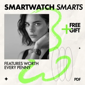 Smartwatch Smarts: Features Worth Every Penny | Smart Buying Guide to Smartwatch Features Worth Paying For | Digital eBook Download