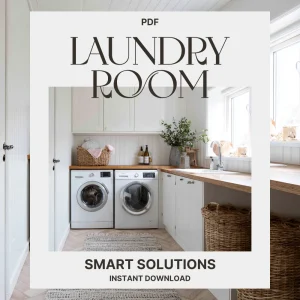 Smart Laundry Room Solutions | How to Organize Your Laundry Room eBook | Digital Download for Home Organization & Storage Efficiency