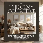 The Cozy Collective: Tips for Inviting, Stylish Living Rooms | Digital Guide for How to Style Living Rooms for Cozy Gatherings, Home Decor eBook, Modern Interior Styling PDF