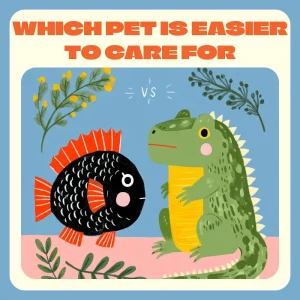 Which Pet is Easier to Care For | Fish vs Reptile Which is Easier | Digital Pet Care Guide for Beginners