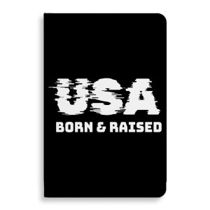 Born in the USA Journal - Patriotic Design Notebook - Cool Design Journal