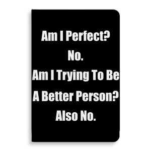 Am I Perfect No Journal - Funny Notebook - Best Design Journal
