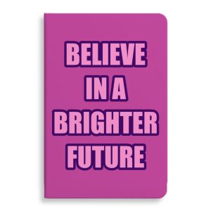 Believe Journal - Cool Notebook - Graphic Journal