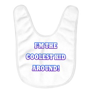 Cool Design Baby Bibs - Quote Baby Feeding Bibs - Best Print Bibs for Eating