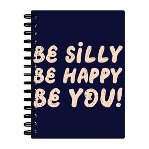 Be Happy Spiral Notebook - Be You Notebook - Cool Trendy Notebook
