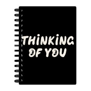Thinking Of You Spiral Notebook - Cute Notebook - Trendy Notebook