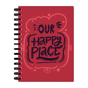 Our Happy Place Spiral Notebook - Themed Notebook - Cool Design Notebook